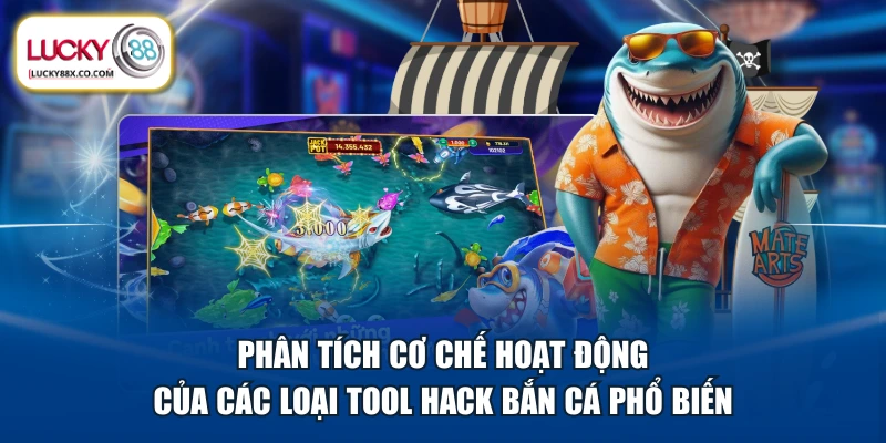 Phân tích cơ chế hoạt động của các loại tool hack bắn cá phổ biến